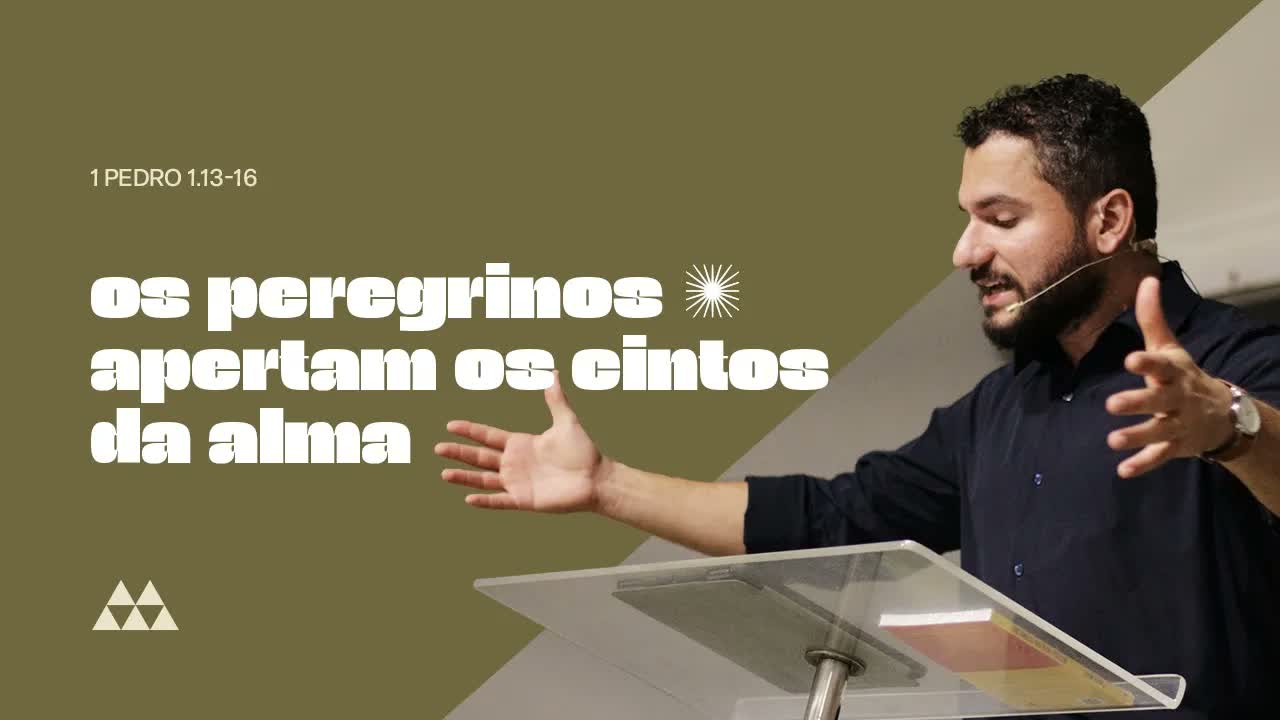 Os peregrinos apertam os cintos da alma | Pr. Yago Martins